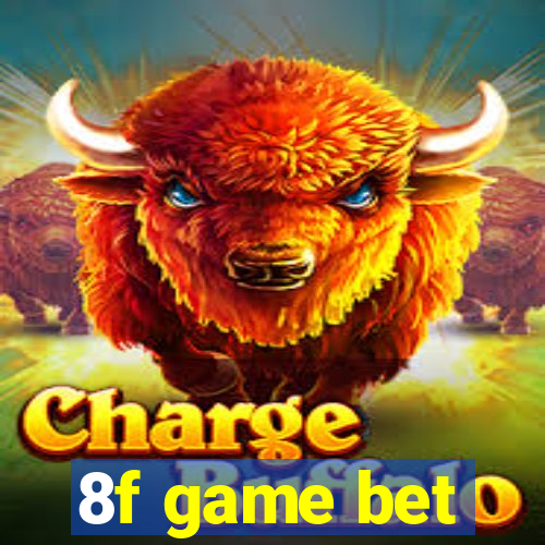 8f game bet